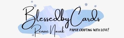 Blessed By Cards w/Renae Novak